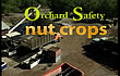 Orchard Safety - Nut Crops