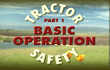 Tractor Safety - Basic Operation